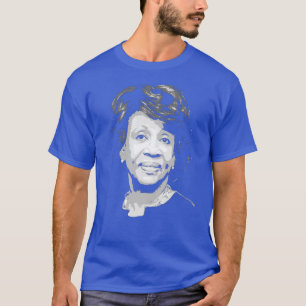 MAXINE WATERS T-Shirt
