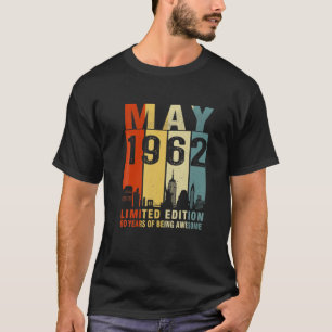 May 1962 Limited Edition 60 Years Of Being Awesome T-Shirt