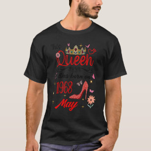 May 1968 Birthday This Queen Was Born In May 1968 T-Shirt
