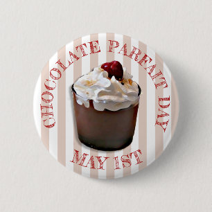 May 1st is Chocolate Parfait Day Holiday Button