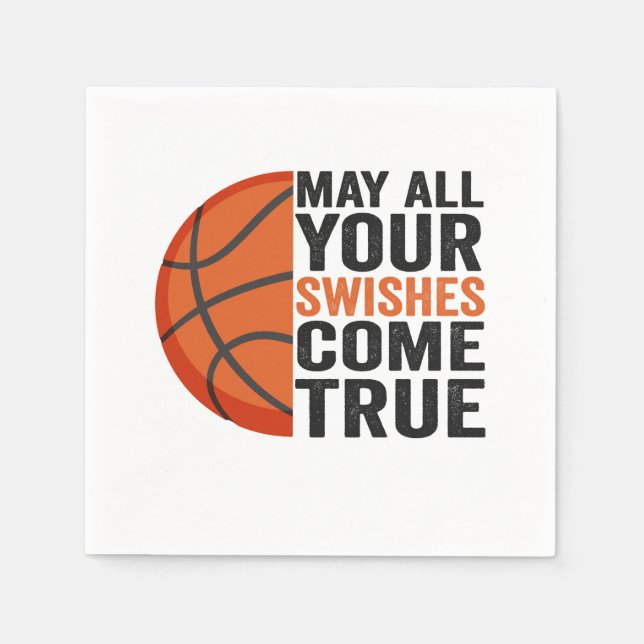 May All You Swishes Come True Funny Basketball   Napkin (Front)