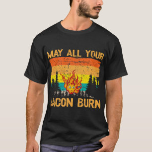 May all your Bacon burn grilling Steak cooking Bee T-Shirt