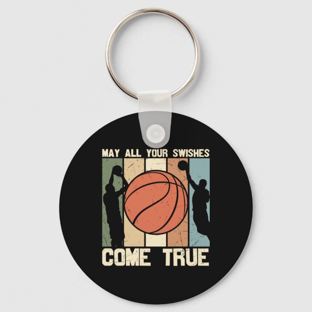 May All Your Swishes Come True  Keychain (Front)