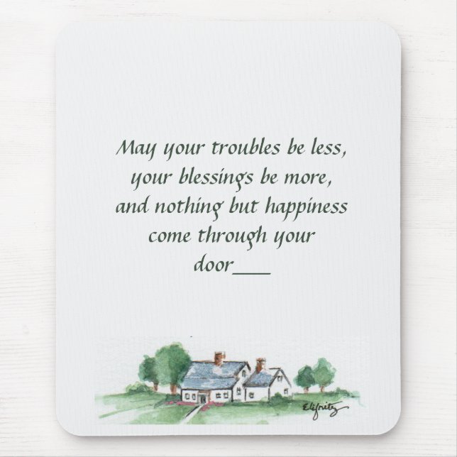 "May All Your Troubles be Less" House Prayer Mouse Mouse Pad (Front)