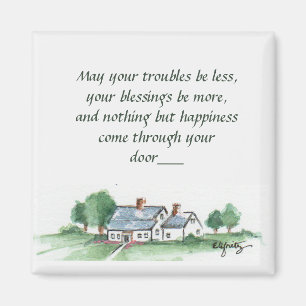 "May All Your Troubles be Less" House sketch Magnet