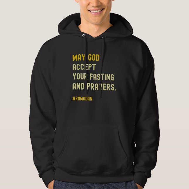 May Allah Accept Your Fasting And Prayers Ramadan  Hoodie (Front)