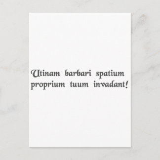 May barbarians invade your personal space! postcard