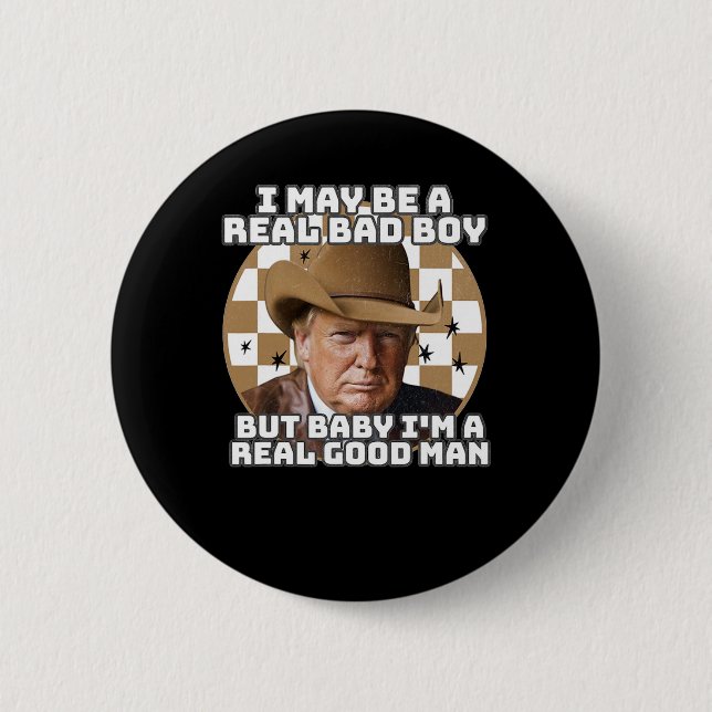 May Be A Real Bad Boy But Ba1  2 Inch Round Button (Front)