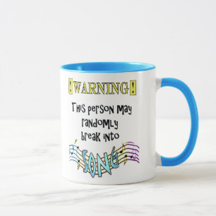 "May Break Into Song" mug