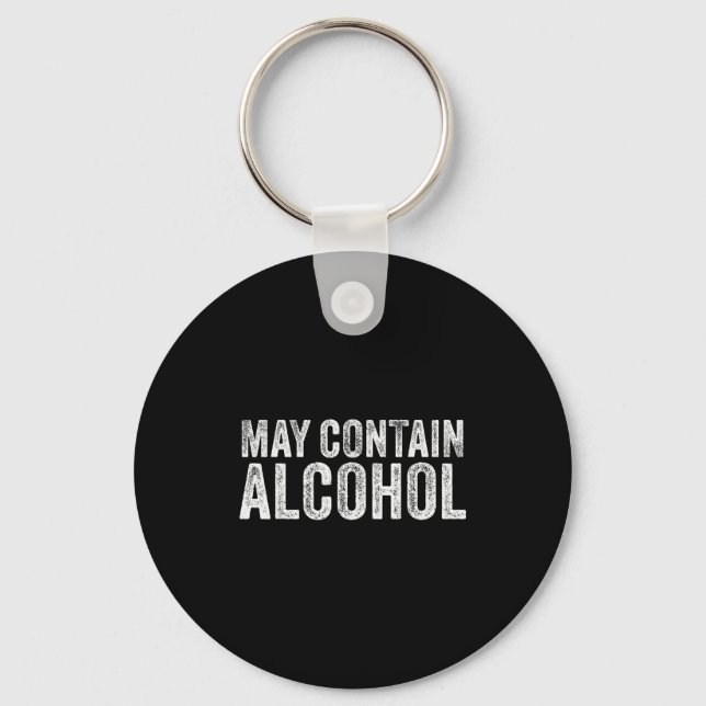 May Contain Alcohol Drinking Beer Tasting Funny  Keychain (Front)