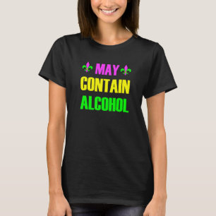 May Contain Alcohol Mardi Gras Party 2022 T-Shirt