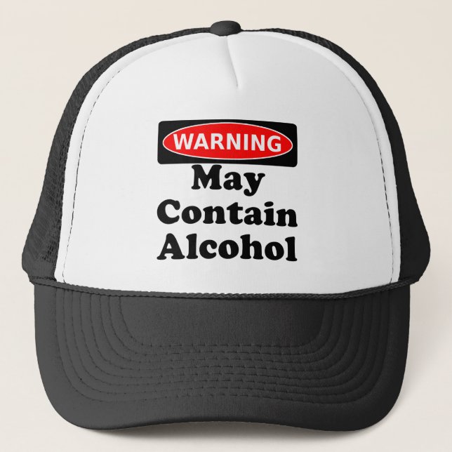 May Contain Alcohol Trucker Hat (Front)