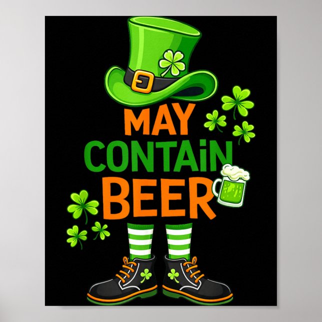 May contain beer funny st patrick day humor  poster (Front)