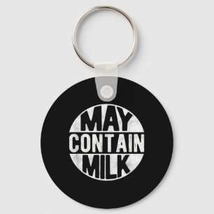 May Contain Milk Funny Saying Dad Milk Matching Keychain