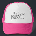 May Contain Prosecco Trucker Hat<br><div class="desc">Are you looking hat for party. This perfect one for you.</div>