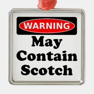 May Contain Scotch Metal Ornament