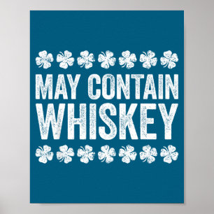 May Contain Whiskey Shirt Funny Men Women St Patri Poster