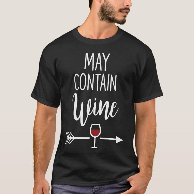 May Contain Wine Shirt Funny (Front)