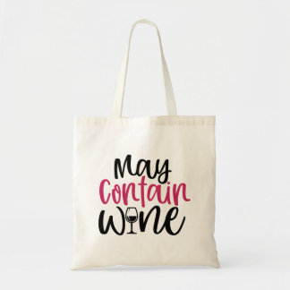 May Contain Wine Tote Bag