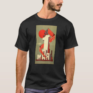 May Day The First Of May Socialist Worker Commu T-Shirt