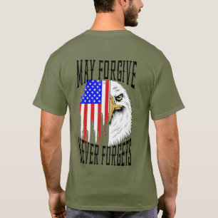 May Forgive, Never Forgets Eagle T-Shirt