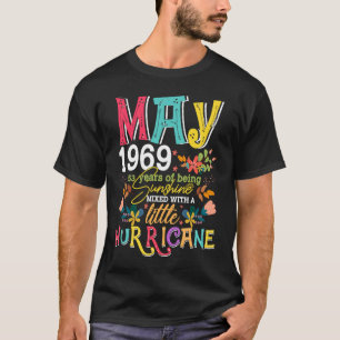 May Girls 1969 Are Sunshine Funny 53 Years Old Bir T-Shirt