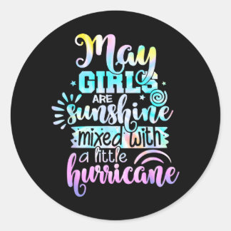 May Girls Are Sunshine Mixed With A Little Classic Round Sticker