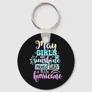 May Girls Are Sunshine Mixed With A Little Keychain