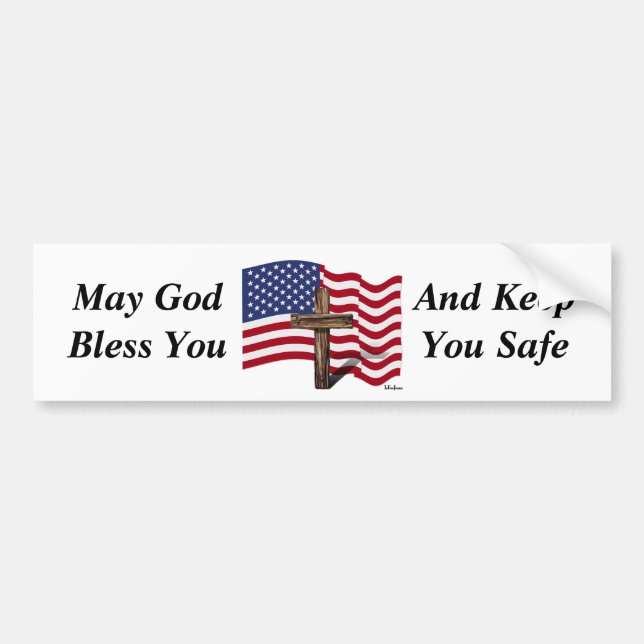 May God Bless You And Keep You Safe Bumper Sticker (Front)