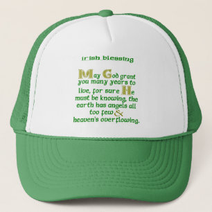 May God Grant You Many Years Irish Blessing Trucker Hat