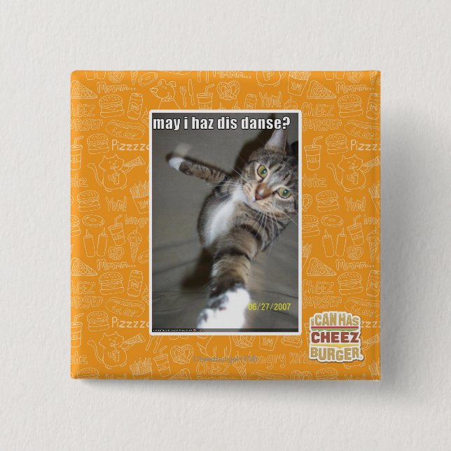 may I haz dis dance? 2 Inch Square Button (Front)