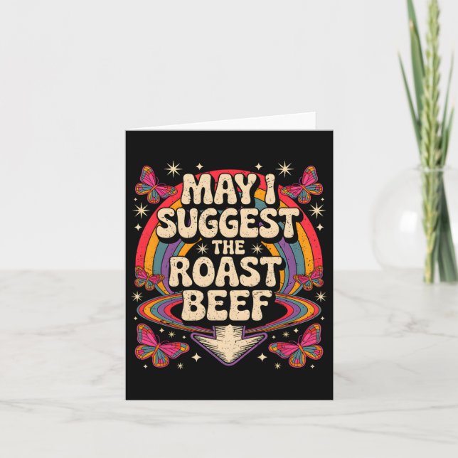 May I Suggest The Roast Beef Funny Saying Bbq Sarc Card (Front)