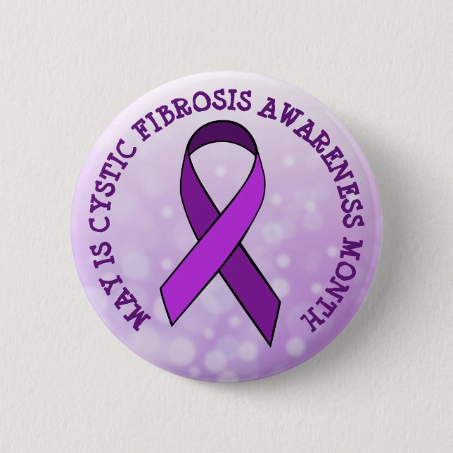 May is Cystic Fibrosis Awareness Month 2 Inch Round Button (Front)