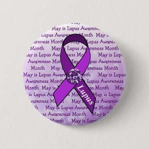 May is Lupus Awareness Month 2 Inch Round Button