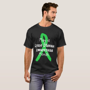 May is Lyme Disease Awareness Month Shirts