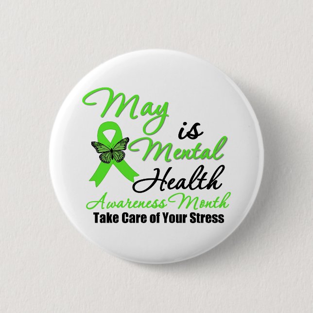 May is Mental Health Awareness Month 2 Inch Round Button (Front)