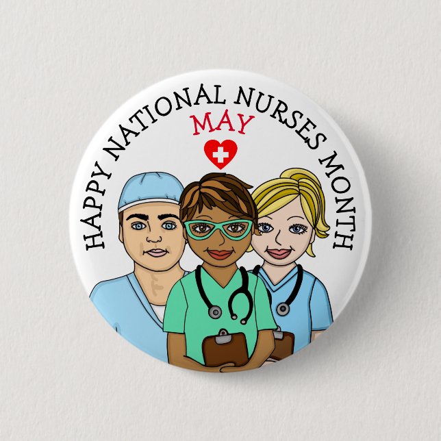 May is National Nurses Month   2 Inch Round Button (Front)