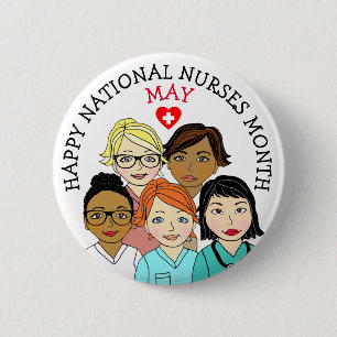 May is National Nurses Month 2 Inch Round Button