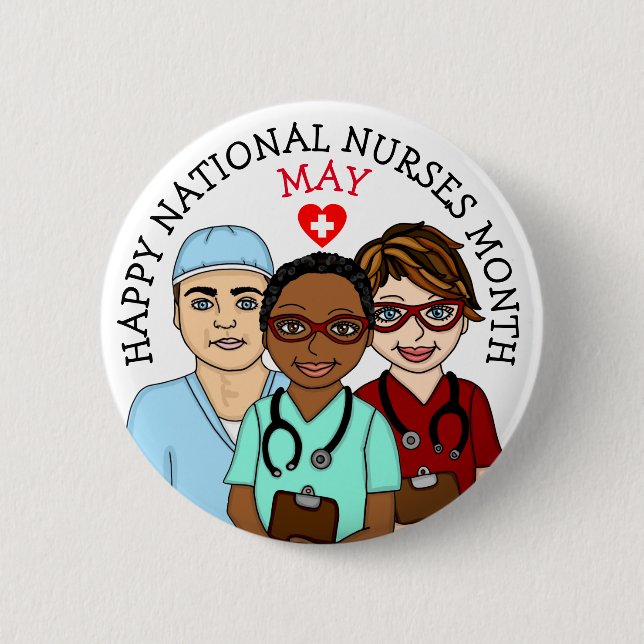 May is National Nurses Month    2 Inch Round Button (Front)