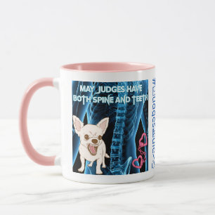 May Judges Have Both Spine AND Teeth (Mug) Mug