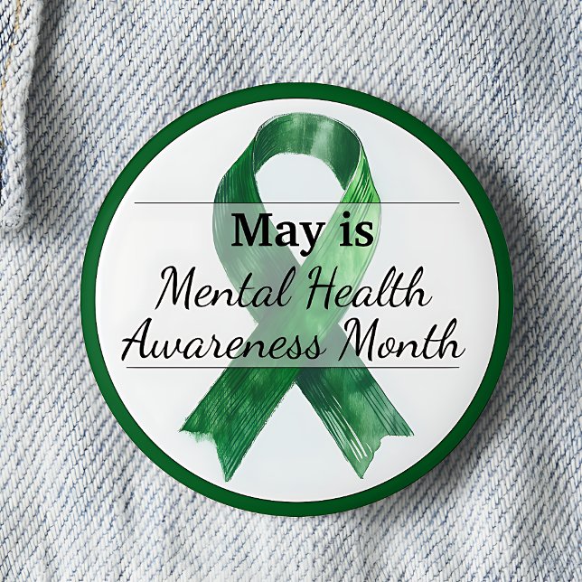 May Mental Health Awareness Month 2 Inch Round Button (May is Mental Health Awareness Month pinback button.  Green awareness button.)