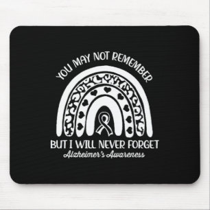 May Not Remember Alzheimerheimer's Awareness Month Mouse Pad