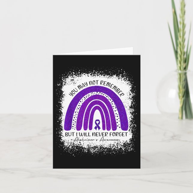 May Not Remember But I Will Never Forget Alzheimer Card (Front)