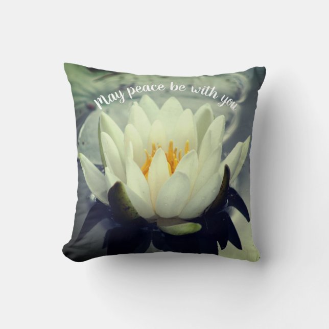 May Peace Be With You Lotus Inspirational  Throw Pillow (Front)