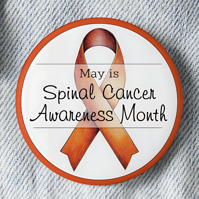 May Spinal Cancer Awareness Month 2 Inch Round Button (May is Spinal Cancer Awareness Month pinback button. Orange awareness ribbon.)