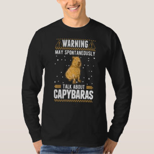 May Spontaneously Talk About Capybaras T-Shirt