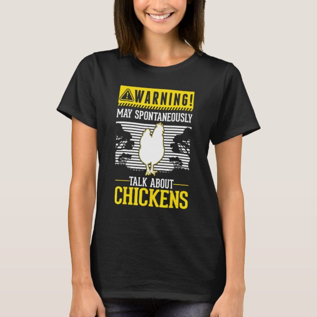 May spontaneously talk about Chickens T-Shirt (Front)