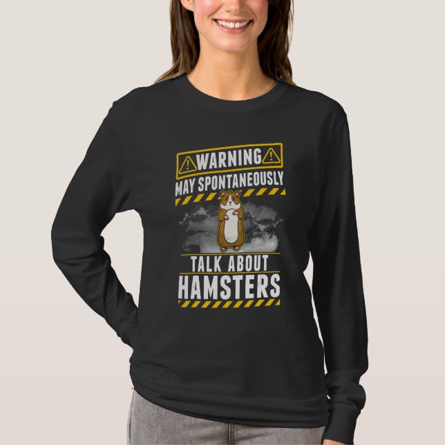 May spontaneously talk about Hamsters T-Shirt (Front)