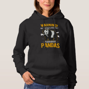 May Spontaneously Talk About Pandas Hoodie