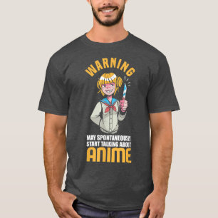 May Spontaneously Talking About Anime Funny Anime  T-Shirt